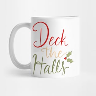 deck the halls Mug